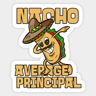 Nacho Average Principal Appreciation Gift Sticker